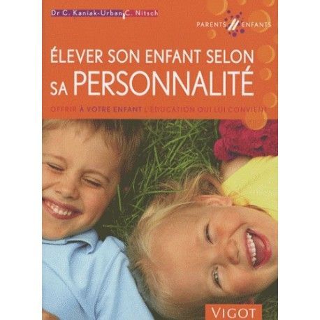 Elever son enfant selon sa personnalité 