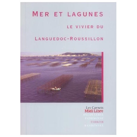 Mer et lagunes Le vivier du Languedoc-Rousillon
