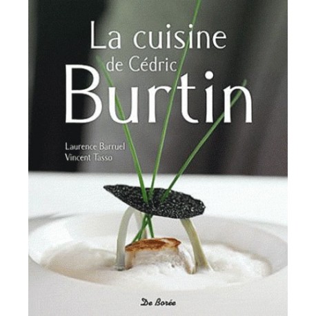 La cuisine de Cédric Burtin