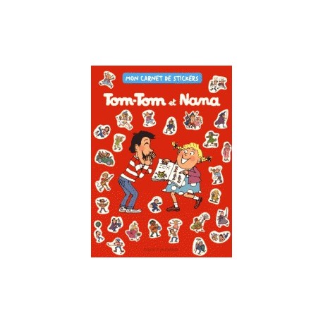 Tom-Tom et Nana - Mon carnet de stickers