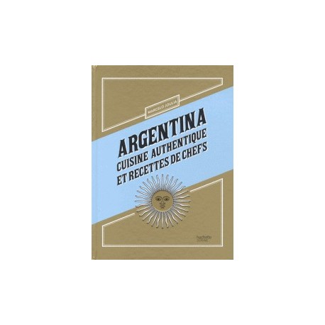 Argentina - Cuisine authentique et recettes de chefs