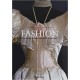 Fashion - Une histoire de la mode du XVIIIe au XXe siècle en 2 volumes 