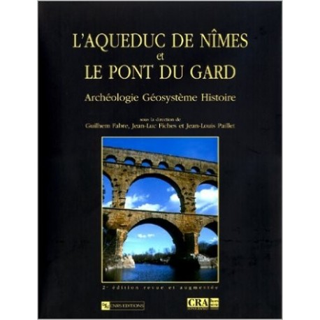 L'Aqueduc de Nîmes et le ponts du Gard