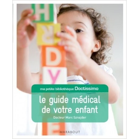 Doctissimo Le guide médical de votre enfant