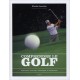 Comprendre le golf : Histoire, analyse, pédagogie et exercices
