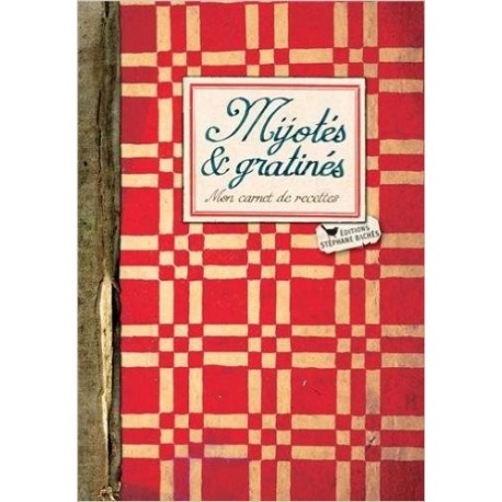 Mijotés & gratinés - Mon carnet de recettes