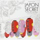 Japon secret - Carnet de coloriage & promenades antistress
