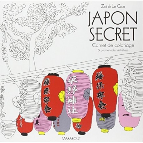 Japon secret - Carnet de coloriage & promenades antistress