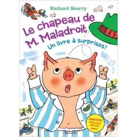 Le chapeau de M. Maladroit - Un livre à surprises !