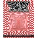 Illusions d'optique - Plus de 150 images troublantes et trompeuses