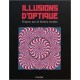 Illusions d'optique - Enigmes, jeux et illusions visuelles
