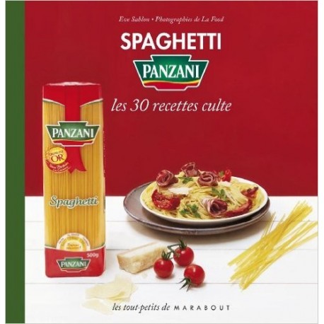 Spaghetti Panzani - Les 30 recettes culte 