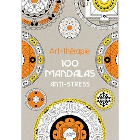Art-thérapie : 100 mandalas anti-stress 