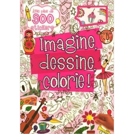 Imagine, dessine, colorie ! - Avec plus de 900 stickers 