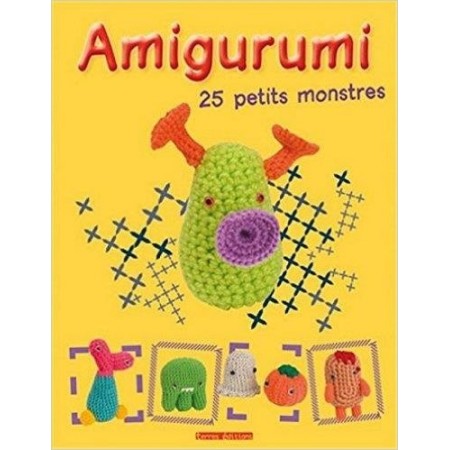 Amigurumi - 25 petits monstres 