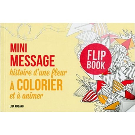 Mini message, histoire d'une fleur à colorier et à animer