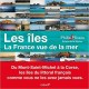 Les îles - La France vue de la mer