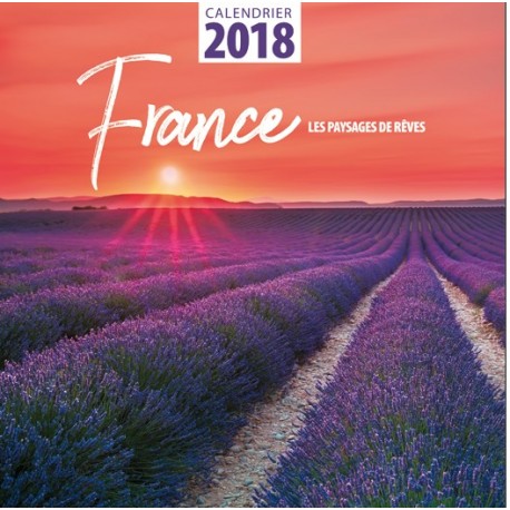 Calendrier 2018 France Les paysages de rêves