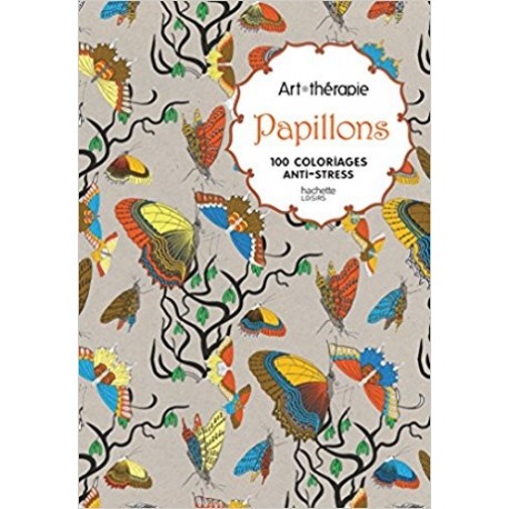 Papillons - 100 coloriages anti-stress