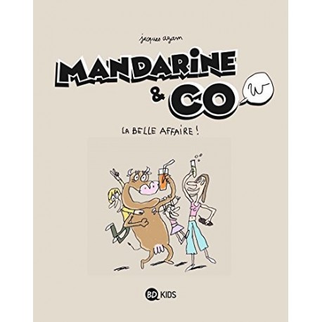 Mandarine & Cow, T01 : La belle affaire