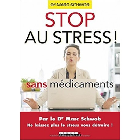 Stop au stress ! - Sans médicaments