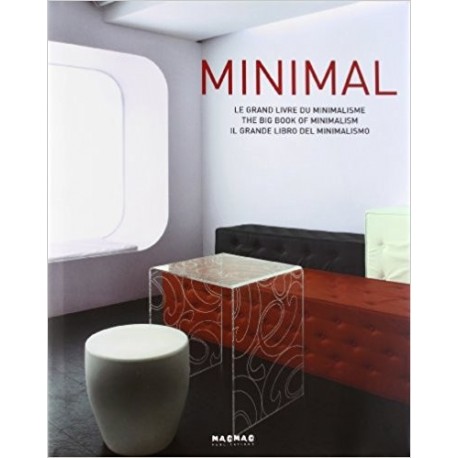 Minimal : Le grand livre du minimalisme
