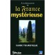 A la découverte de la France mystérieuse