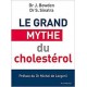 Le grand mythe du cholestérol