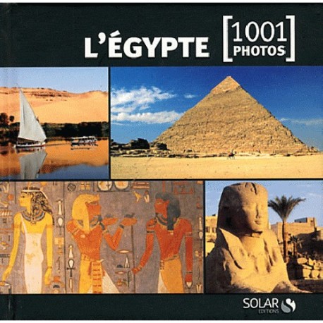 L'Egypte - 1001 photos