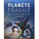 Planète fragile