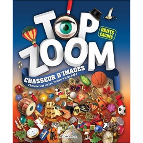 Top zoom chasseur d'images