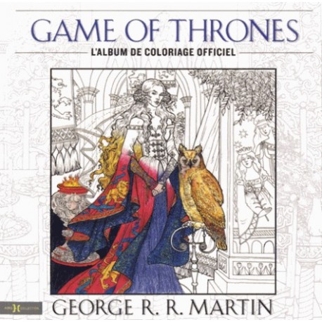 Game of Thrones - L'album de coloriages officiel