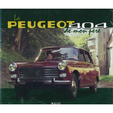 La Peugeot 404 de mon père