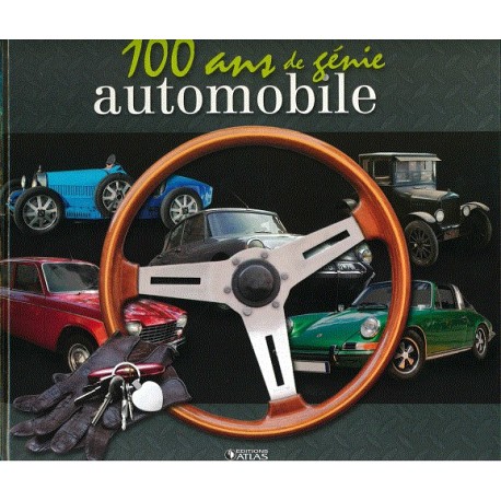 100 ans de génie automobile