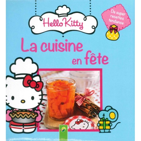 Hello Kitty La cuisine en fête !