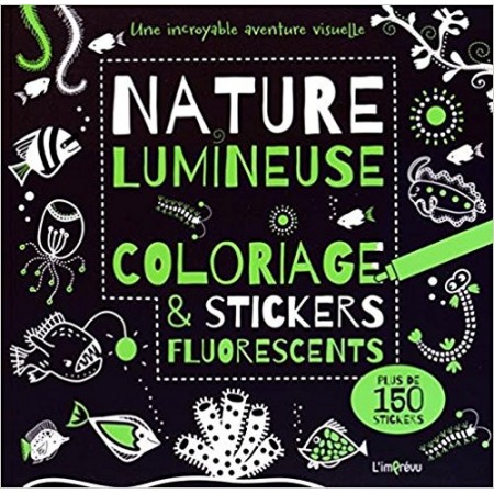 Nature lumineuse : Coloriage et stickers fluorescents