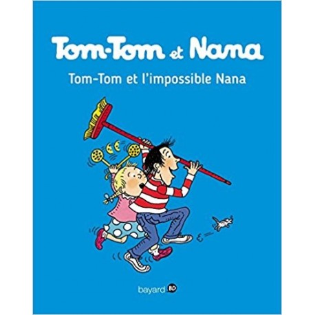 Tom-Tom et Nana, Tome 01: Tom-Tom et l'impossible Nana