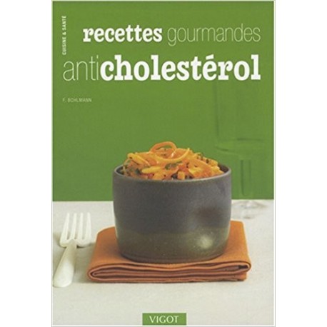 Recettes gourmandes anti cholestérol