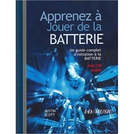 Guide Apprenez a Jouer de la Batterie + 1 CD