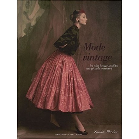 Mode vintage : Les plus beaux modèles des grands créateurs
