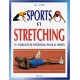 Sports et stretching. 311 exercices de stretching pour 41 sports