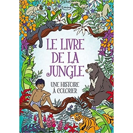 Le livre de la jungle : Une histoire à colorier