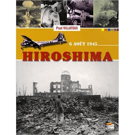 Hiroshima - 6 août 1945