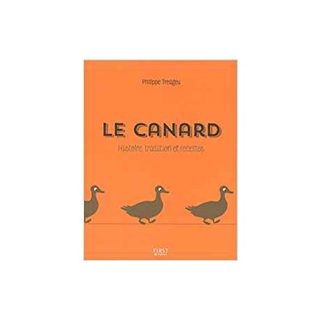 Le Canard - Histoire, Tradition et Recettes