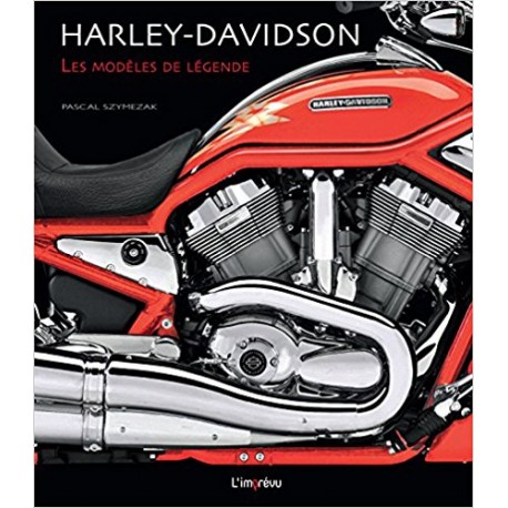 Harley-Davidson - Les modèles de légende