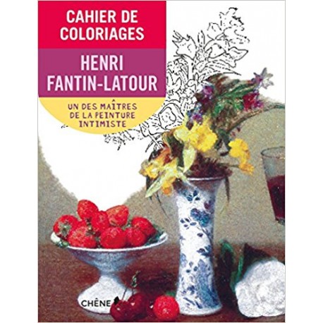 Cahier de coloriages Henri Fantin-Latour Petit format