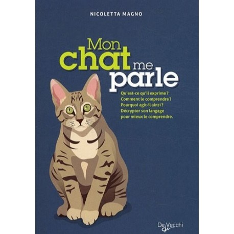 Livres Mon Chat Me Parle Loisirs Et Passions Animaux Maxilivres