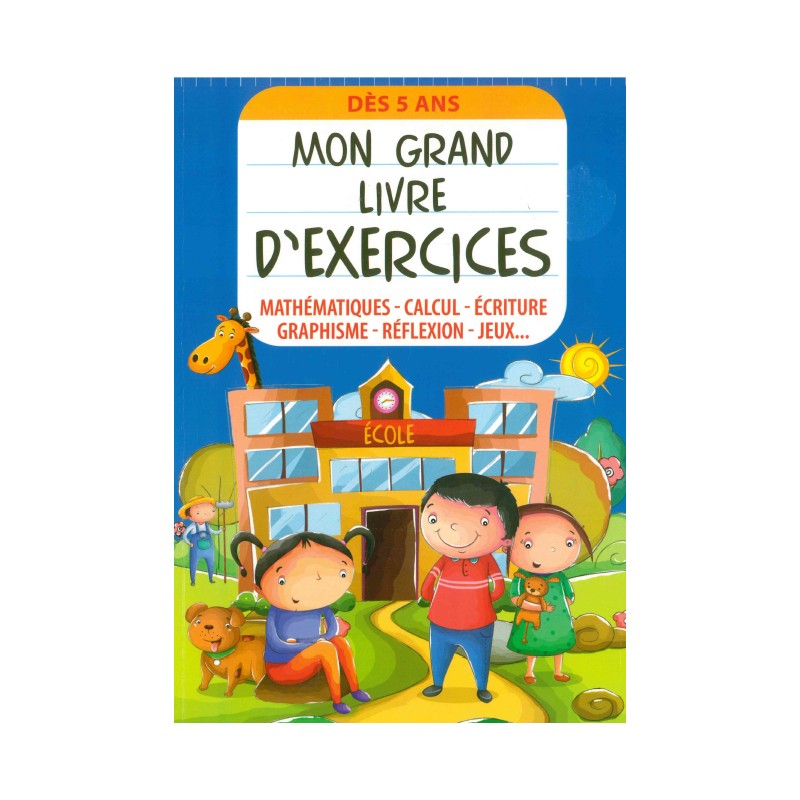 Mon Cahier d'Activités : Grand livre d'exercices et jeux à la