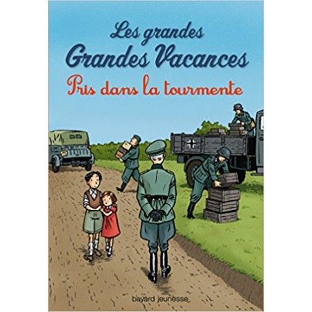 Les grandes grandes vacances   Pris dans la tourmente - 9782747051415
