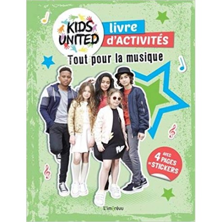 Cahier d'activités Kids United - Tout pour la musique